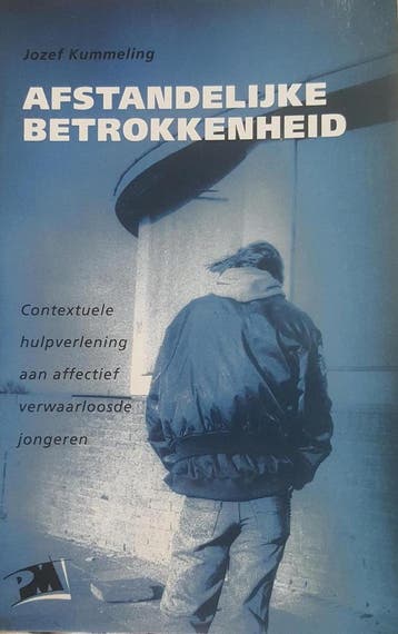 Afstandelijke betrokkenheid / PM-reeks - J. Kummeling, Verzenden, Gelezen, J. Kummeling