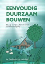 Eenvoudig duurzaam bouwen 9789464026597 Theo Smidt, Boeken, Verzenden, Zo goed als nieuw, Theo Smidt
