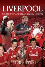 9781526767783 Liverpool The Story of a Football Club in 1..., Verzenden, Nieuw, Anton Rippon