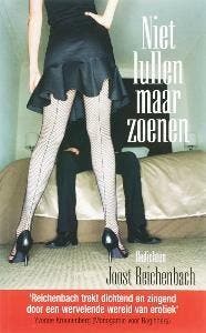 Niet Lullen Maar Zoenen - J. Reichenbach 9789078874010, Verzenden, Zo goed als nieuw, J. Reichenbach