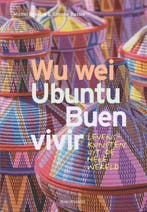 Wu Wei, Ubuntu, Buen Vivir 9789492538499 Michel Dijkstra, Boeken, Verzenden, Gelezen, Michel Dijkstra
