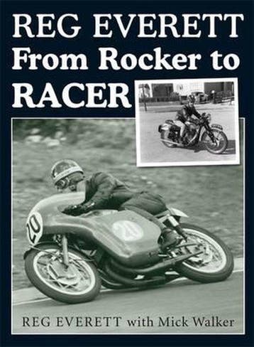 From Rocker to Racer - Reg Everett 9781859836798, Verzenden, Zo goed als nieuw, Reg Everett
