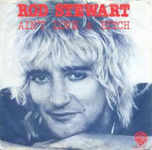 Single vinyl / 7 inch - Rod Stewart - Aint Love A Bitch, Verzenden, Zo goed als nieuw, 7 inch, Rock en Metal