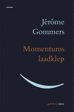 Momentums laadklep 9789492148018 Jérôme Gommers, Verzenden, Gelezen, Jérôme Gommers