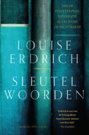 Sleutelwoorden - Louise Erdrich 9789000380947, Boeken, Verzenden, Zo goed als nieuw, Louise Erdrich