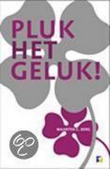 Pluk het geluk ! 9789021535395 M.C. Berg, Verzenden, Gelezen, M.C. Berg