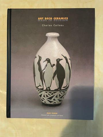 Marc Pairon - Art Deco Ceramics Charles Catteau - 2006, Antiek en Kunst