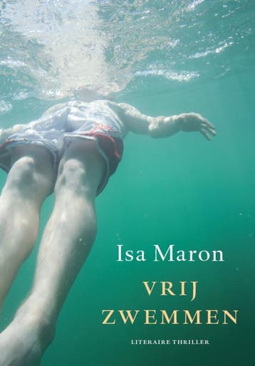 Vrij zwemmen 9789048809448 Isa Maron, Boeken, Verzenden, Gelezen, Isa Maron