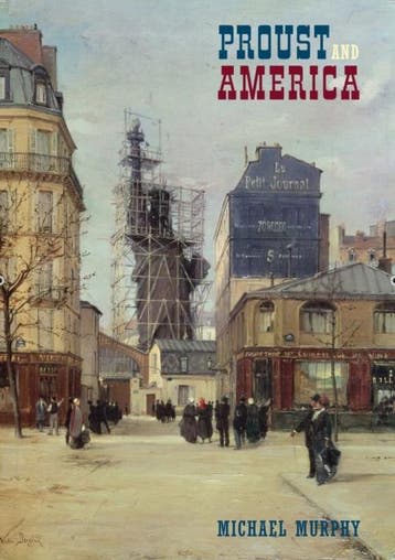 Proust And America | Michael Murphy | Nieuw, Boeken, Ophalen of Verzenden, Nieuw, Michael Murphy