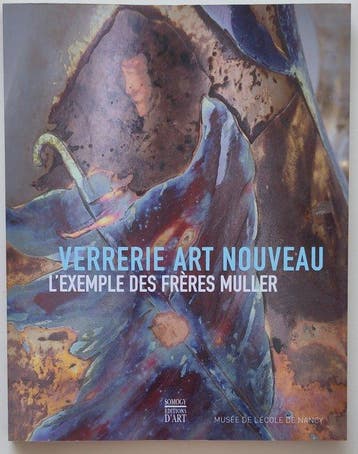 T. Lemoine - Art-Nouveau Glass : Frères Muller - 2007, Antiek en Kunst