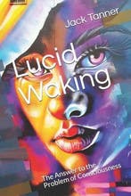 Lucid Waking 9798714397264 Jack Tanner, Verzenden, Zo goed als nieuw, Jack Tanner