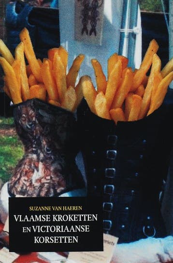 Vlaamse kroketten en Victoriaanse korsetten - S. van Haeren, Verzenden, Gelezen, S. van Haeren