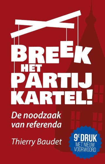 Breek het partijkartel! - Thierry Baudet 9789083063003, Verzenden, Zo goed als nieuw, Thierry Baudet