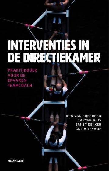Interventies In De Directiekamer | Nieuw, Ophalen of Verzenden, Nieuw, Rob Eijbergen; Saryne Buis; Ernst Dekker; Anita Tekamp