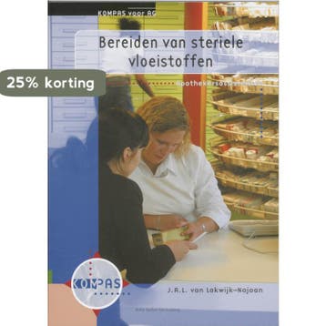 Bereiden van steriele vloeistoffen / Kompas voor AG / 403, Verzenden, Gelezen, J.A.. van Lakwijk-Najoan