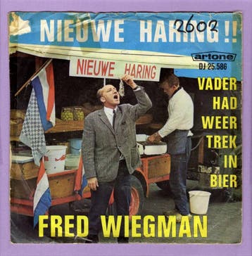 Fred Wiegman – Nieuwe Haring !! / Vader Had Weer Trek In Bie, Ophalen of Verzenden, Nieuw in verpakking