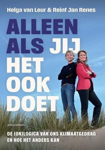 Alleen als jij het ook doet | 9789045053578 | Helga van Leur, Ophalen of Verzenden, Zo goed als nieuw, Helga van Leur ; Reint Jan Renes