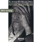 Bij monde van Willem Drees 9789027457516 Huis, Boeken, Verzenden, Gelezen, Huis