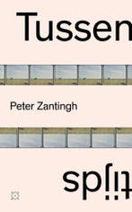 Tussentijds 9789493248458 Peter Zantingh, Verzenden, Gelezen, Peter Zantingh