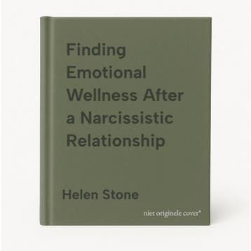 Finding Emotional Wellness After a Narcissistic Relationship, Verzenden, Zo goed als nieuw, Helen Stone