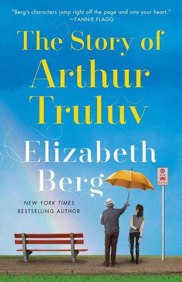The Story of Arthur Truluv 9781524798710 Elizabeth Berg, Verzenden, Gelezen, Elizabeth Berg