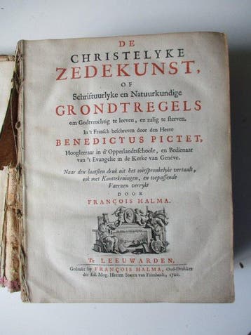 Benedictus Pictet; François Halma - De Christelyke