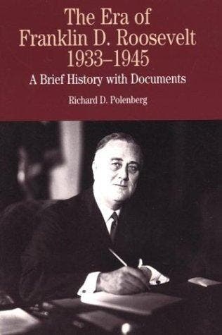The Era of Franklin D. Roosevelt, 1933-1945 9780312133108, Verzenden, Gelezen, Richard Polenberg