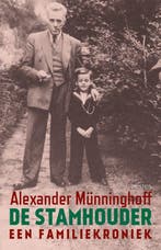 9789044653953 De stamhouder | Tweedehands, Boeken, Verzenden, Zo goed als nieuw, Alexander Munninghoff