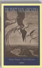 De inkt van Arcadia | 9789059116726 | Perry Pierik ; W., Boeken, Zo goed als nieuw, Perry Pierik ; W. Huijser