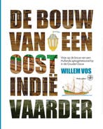 De bouw van een Oost-Indiëvaarder 9789462490321 Willem Vos, Verzenden, Zo goed als nieuw, Willem Vos