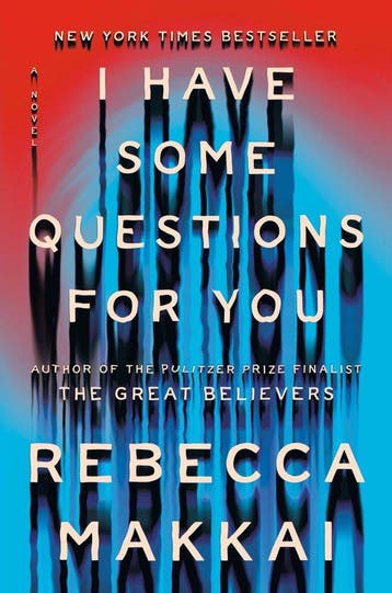I Have Some Questions for You - Rebecca Makkai 9780593490143, Verzenden, Gelezen, Rebecca Makkai
