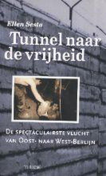 TUNNEL NAAR DE VRIJHEID - E. Sesta 9789043902908, Verzenden, Gelezen, E. Sesta