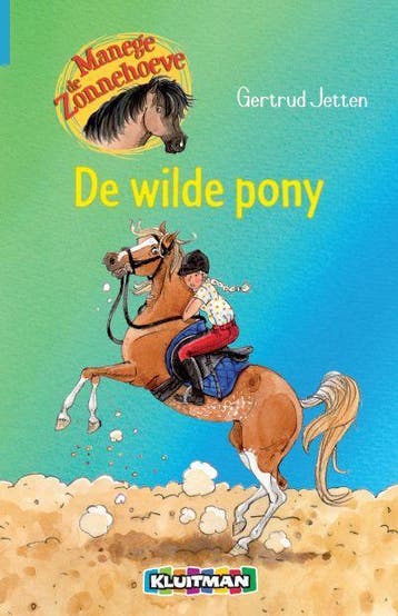 De wilde pony / Manege de Zonnehoeve - Gertrud Jetten, Verzenden, Zo goed als nieuw, Gertrud Jetten