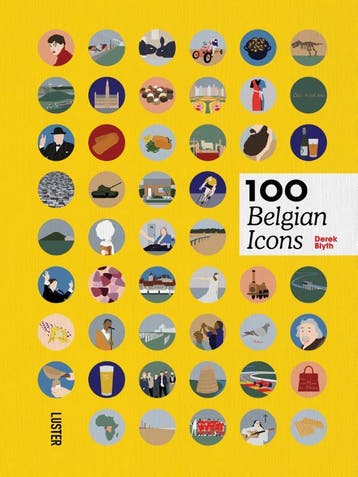 100 Belgian icons - Derek Blyth 9789460582738, Verzenden, Gelezen, Derek Blyth