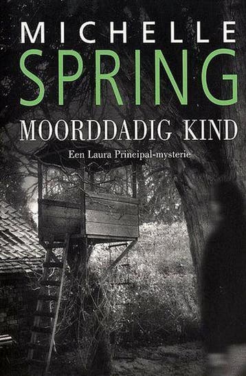 Moorddadig kind / Een Laura Principal-mysterie - M. Spring, Verzenden, Zo goed als nieuw, M. Spring