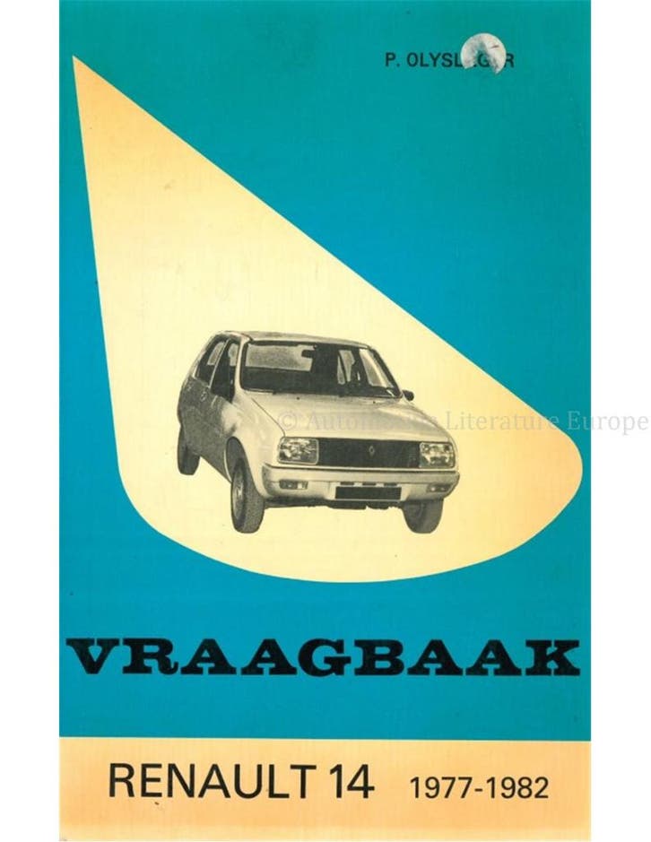 1977-1982 RENAULT 14 VRAAGBAAK NEDERLANDS, Auto diversen, Handleidingen en Instructieboekjes