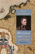 Het Reisboek Van Willem Van Oranje 9789021469850, Ophalen of Verzenden, Nieuw, René van Stipriaan