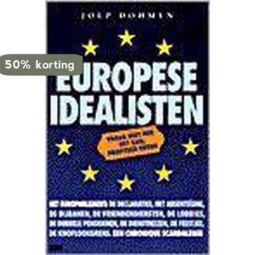 EUROPESE IDEALISTEN - Joep Dohmen 9789061686583, Boeken, Verzenden, Gelezen, Joep Dohmen