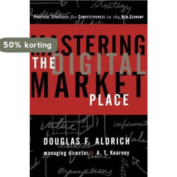 Mastering the Digital Marketplace - Douglas F. Aldrich, Verzenden, Gelezen, Douglas F. Aldrich