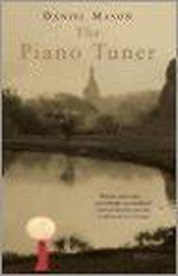 The Piano Tuner - Daniel Mason 9780330492676, Verzenden, Gelezen, Daniel Mason