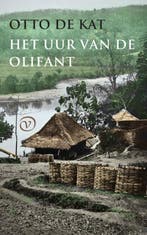Het uur van de olifant 9789028213043 Otto de Kat, Boeken, Verzenden, Zo goed als nieuw, Otto de Kat