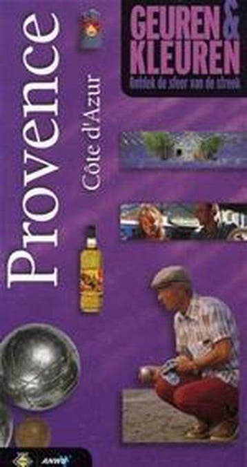 PROVENCE GEUREN EN KLEUREN 9789058370587, Verzenden, Gelezen