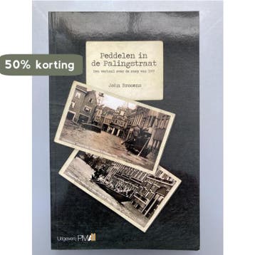 Peddelen in de Palingstraat - John Brosens 9789078840466, Verzenden, Gelezen, John Brosens