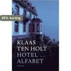 Hotel Alfabet 9789057598685 Klaas ten Holt, Verzenden, Gelezen, Klaas ten Holt