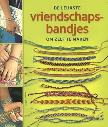 De leukste vriendschapsbandjes om zelf te maken, Boeken, Verzenden, Gelezen, Francoise Hamon