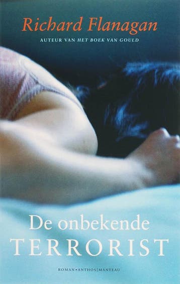 De onbekende terrorist - R. Flanagan 9789041411303, Boeken, Verzenden, Zo goed als nieuw, R. Flanagan