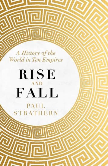 Rise and Fall A History of the World in Ten Empires, Boeken, Verzenden, Gelezen, Paul Strathern