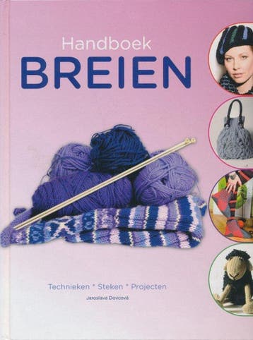 Handboek breien - Technieken, steken, projecten, Boeken, Verzenden, Gelezen, Jaroslava Dovcová