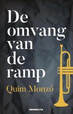 De omvang van de ramp 9789492754035 Quim Monzó, Verzenden, Zo goed als nieuw, Quim Monzó