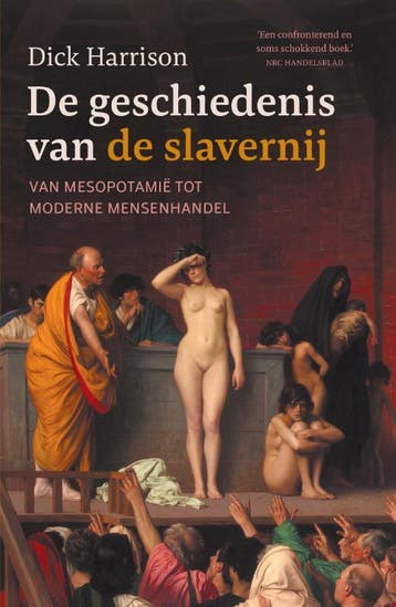 De Geschiedenis Van De Slavernij | Dick Harrison | Nieuw, Ophalen of Verzenden, Nieuw, Dick Harrison